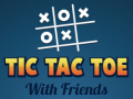 Гульня Tic Tac Toe with Friends