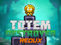 Гульня Totem Destroyer Redux