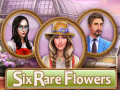Гульня Six Rare Flowers