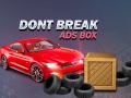 Гульня Don't Break Ads Box