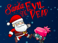 Гульня Santa vs Evil Dead