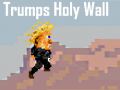 Гульня Trumps Holy Wall