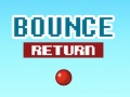 Гульня Bounce Return