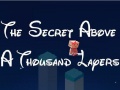 Гульня The Secret Above A Thousand Layers