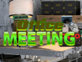 Гульня Office Meeting
