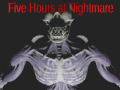 Гульня Five Hours at Nightmare