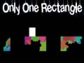 Гульня only one rectangle