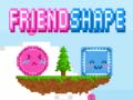 Гульня Friendshape