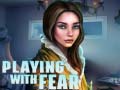 Гульня Playing with Fear