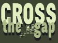 Гульня Cross the Gap