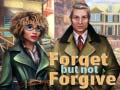 Гульня Forget but Not Forgive