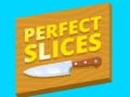 Гульня Perfect Slices
