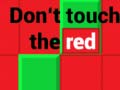 Гульня Don't Touch The Red