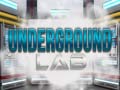 Гульня Underground Lab