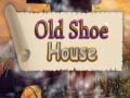 Гульня Old Shoe House