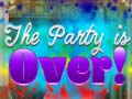 Гульня The Party is Over!