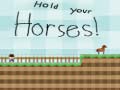 Гульня Hold your horses!