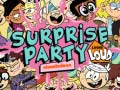 Гульня The Loud house Surprise party