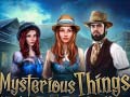 Гульня Mysterious Things