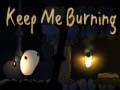 Гульня Keep me Burning