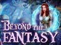 Гульня Beyond the Fantasy