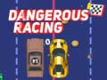 Гульня Dangerous Racing