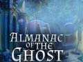 Гульня Almanac of the Ghost