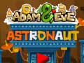 Гульня Adam and Eve: Astronaut