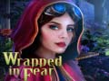 Гульня Wrapped in Fear