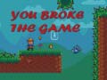 Гульня You Broke the Game