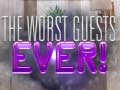 Гульня The Worst House Guests Ever