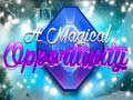 Гульня A Magical Opportunity