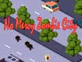Гульня No Mercy Zombie City