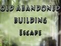 Гульня Old Abandoned Building Escape