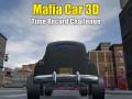 Гульня Mafia Car 3d Time Record Challenge