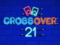Гульня Crossover 21