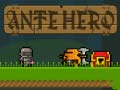 Гульня Ante Hero