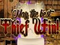 Гульня May The Best Thief Win