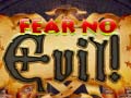 Гульня Fear no Evil!