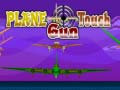 Гульня Plane Touch Gun