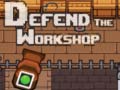 Гульня Defend the Workshop