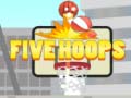 Гульня Five Hoops