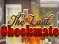 Гульня The Last Checkmate