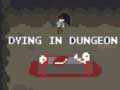 Гульня Dying in Dungeon