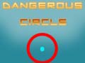 Гульня Dangerous Circle