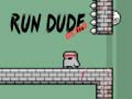 Гульня Run Dude Demo