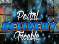 Гульня Postal Delivery Trouble