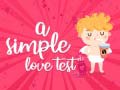 Гульня A Simple Love Test