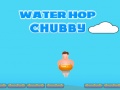 Гульня Water Hop Chubby