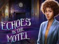 Гульня Echoes in the Motel